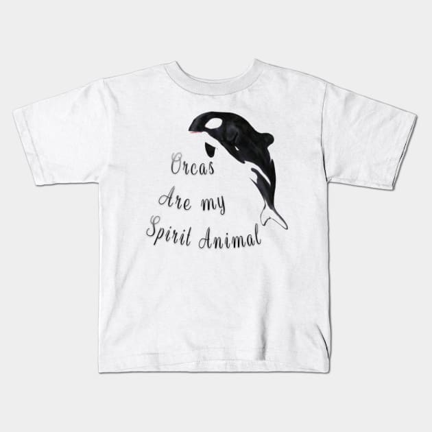 The Orca Is My Spirit Animal Kids T-Shirt by fanidi